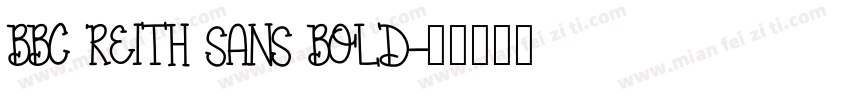 BBC REITH SANS BOLD字体转换